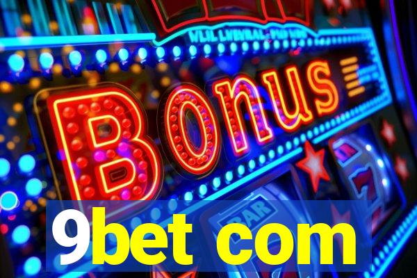 9bet com